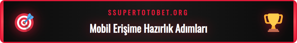 Sportotobet mobil erişim için gerekenler: güncel tarayıcı ve internet.