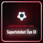 Supertotobet üye ol formunu dolduran bir kullanıcı ve ekran detayı.
