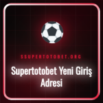 Supertotobet yeni giriş adresi arayüzü ve mobil erişim ekranı.