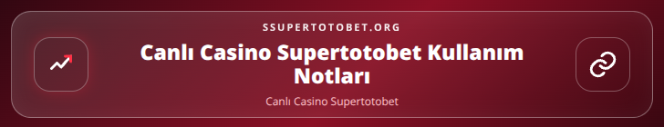 Canlı Casino Supertotobet içerik görseli
