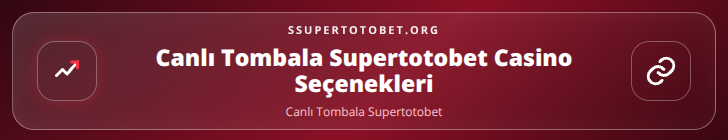 Canlı Tombala Supertotobet içerik görseli