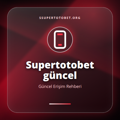 Supertotobet güncel güncel erişim görseli