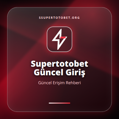 Supertotobet Güncel Giriş güncel erişim görseli